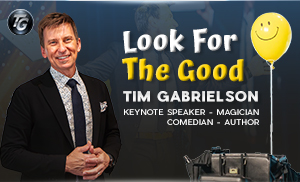 Tim Gabrielson Look For The Good