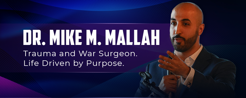 Dr. Mike Mallah War Surgeon